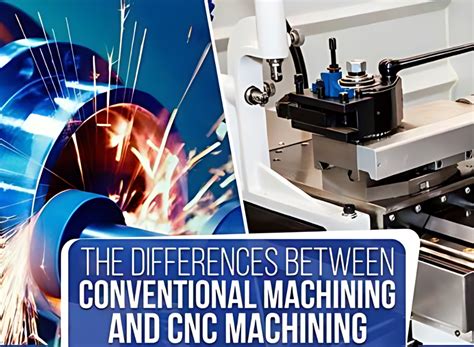 conventional cnc|CNC vs. Conventional Machines: An In.